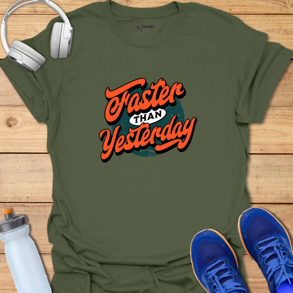 Faster Than Yesterday - Military Green