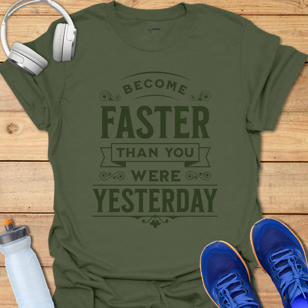 Become Faster - Military Green