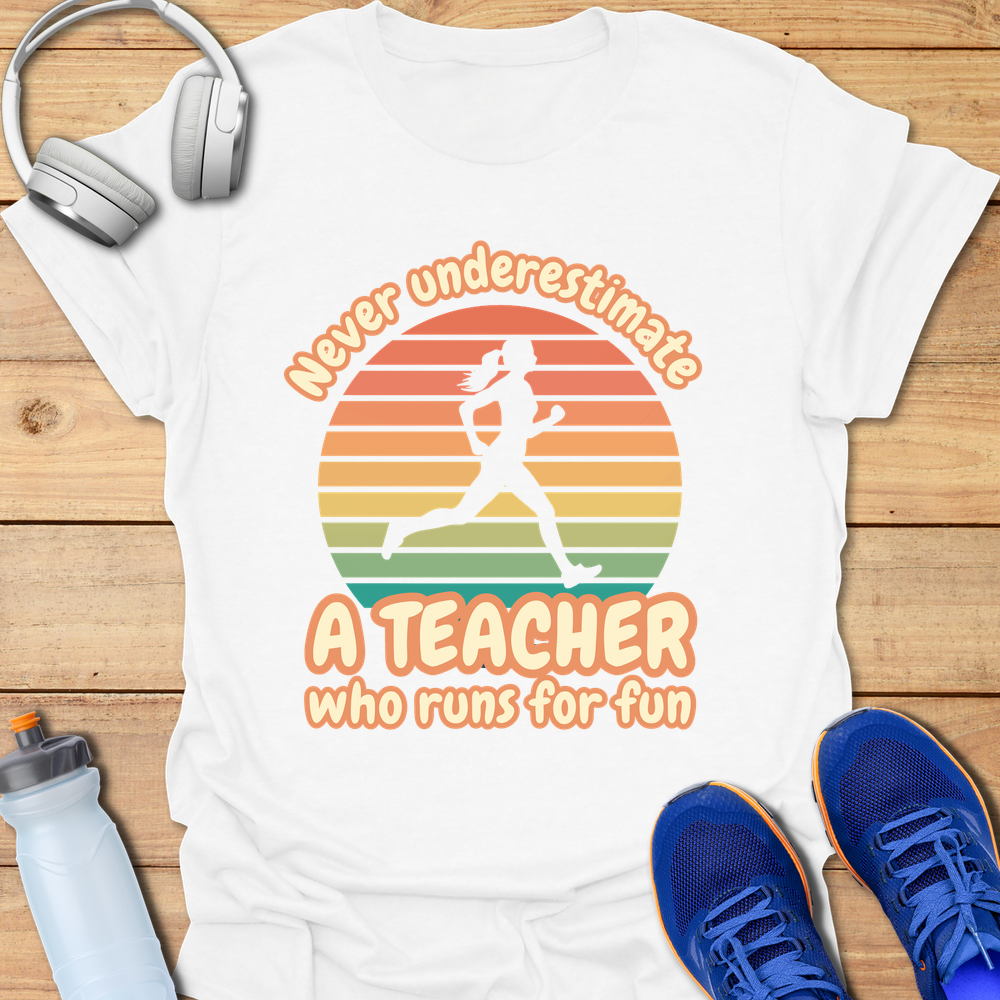 Never Underestimate A Teacher