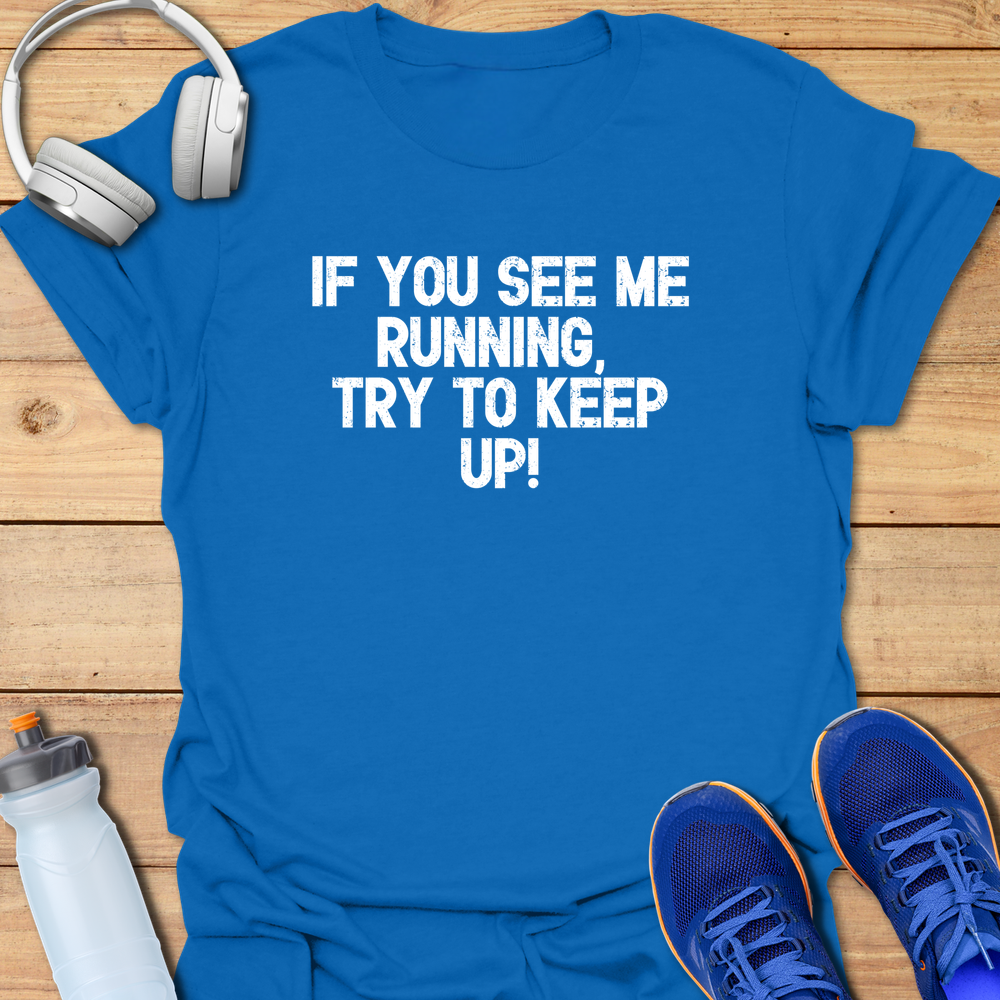 Try To Keep Up