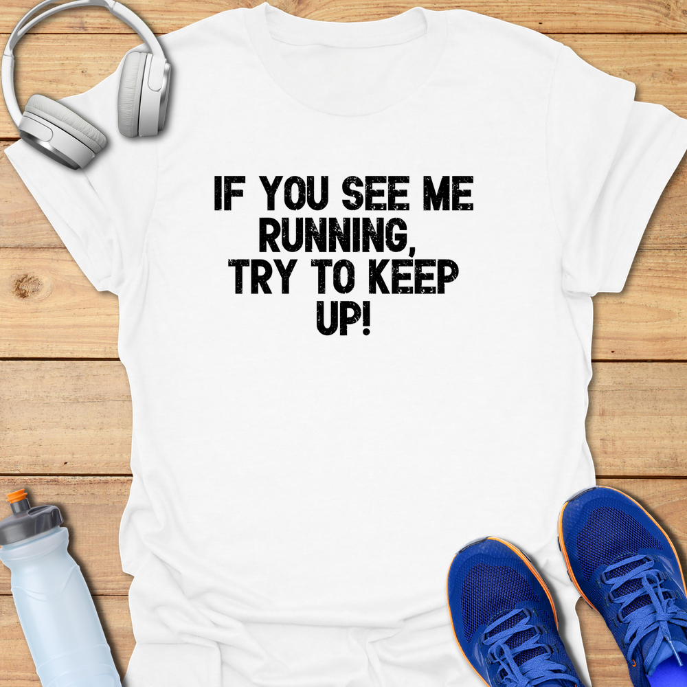 Try To Keep Up