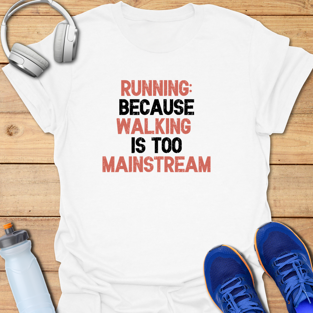 Walking Is Mainstream
