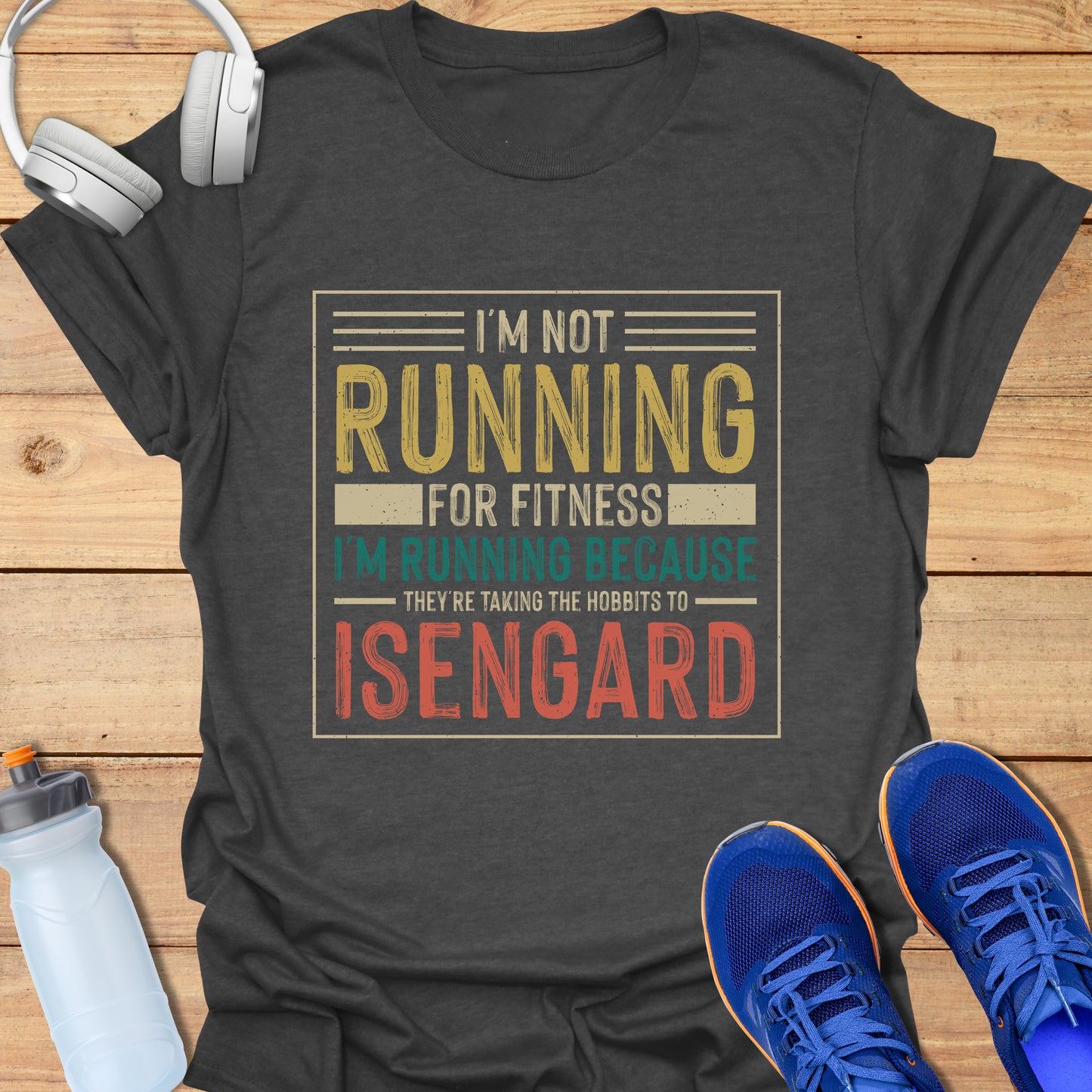 Running because of Isengard