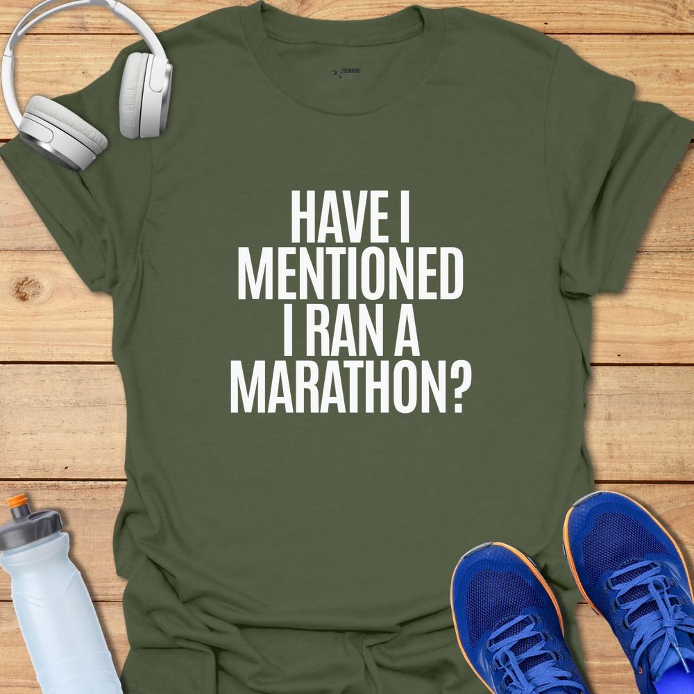 Did I Mention - Military Green