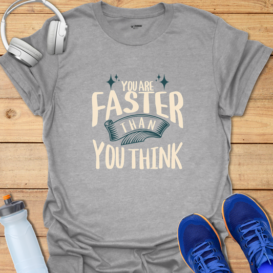 Faster Than You Think - Sport Grey