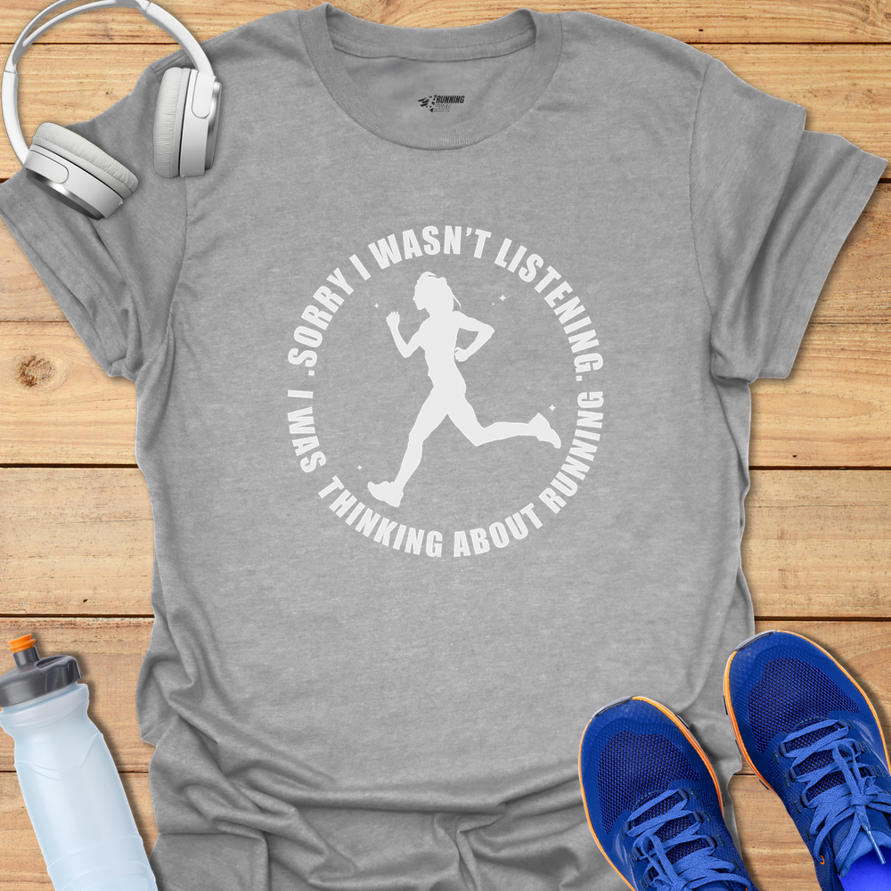 Wasn't Listening - Sport Grey