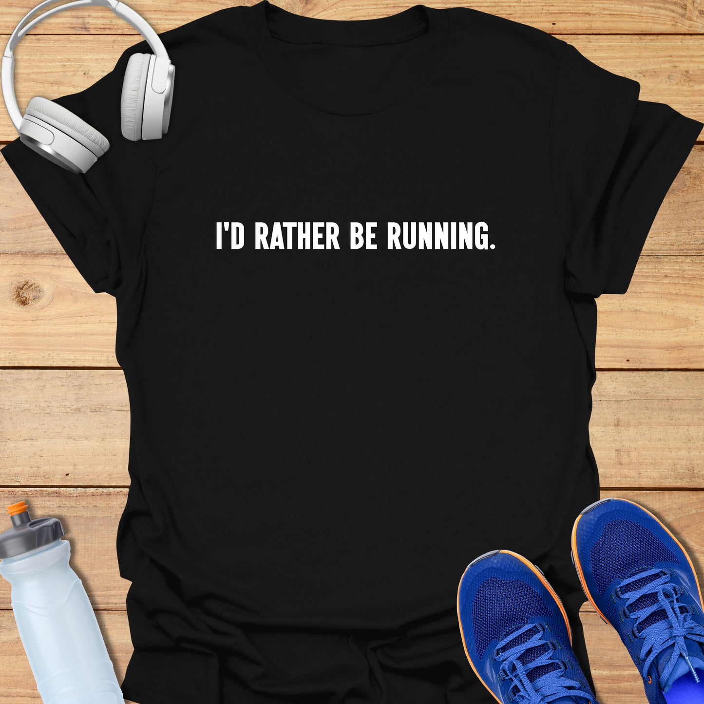 I'd rather be running