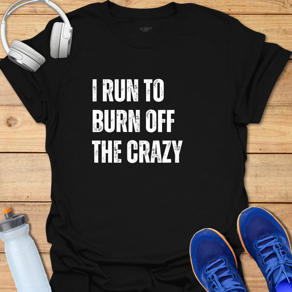 Burn Crazy Off