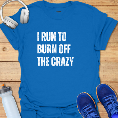 Burn Crazy Off