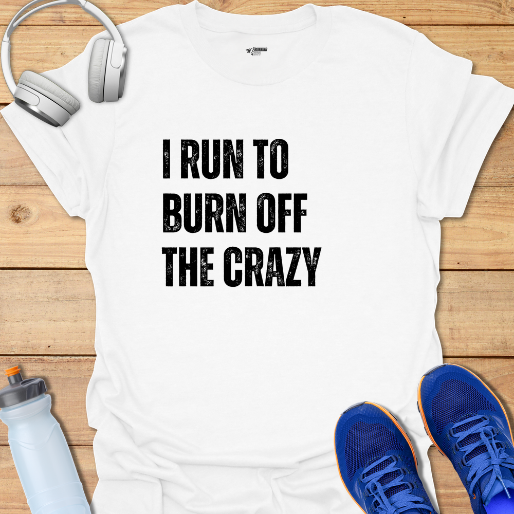 Burn Crazy Off