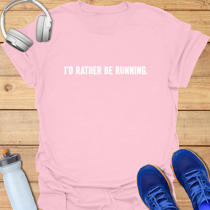 I'd rather be running