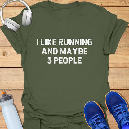 i like running and maybe 3 people