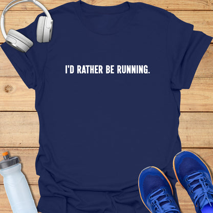 I'd rather be running