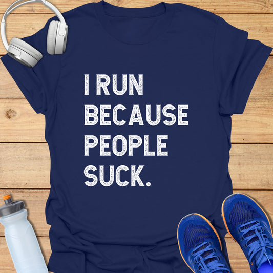 I run because people suck