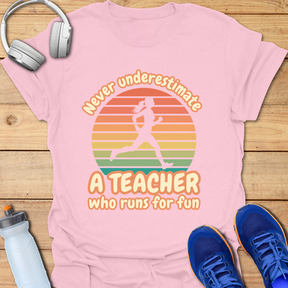 Never Underestimate A Teacher