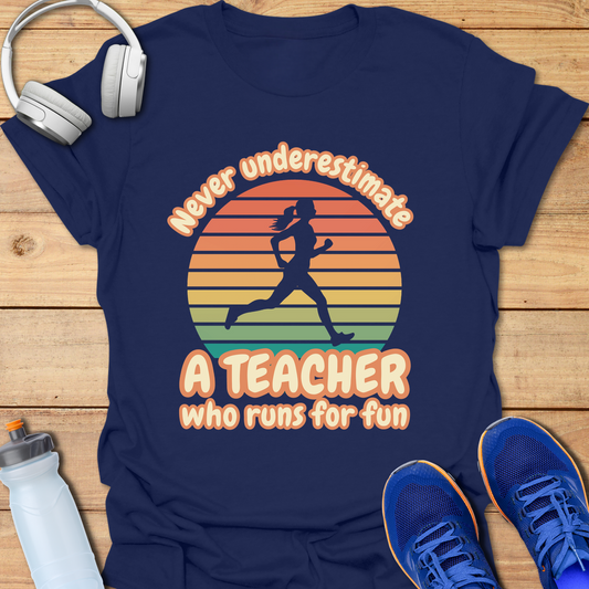 Never Underestimate A Teacher