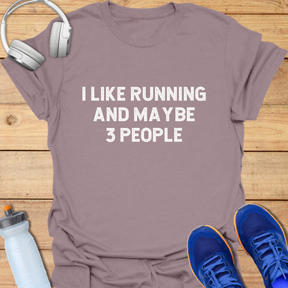 i like running and maybe 3 people