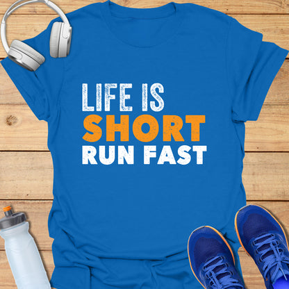 Life is short, run fast