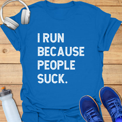 I run because people suck