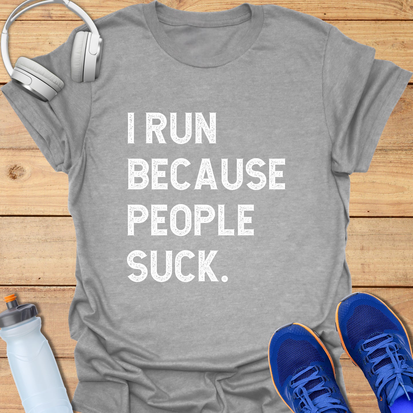 I run because people suck