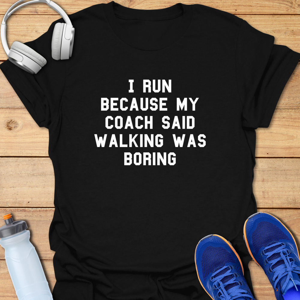 Walking Is Boring