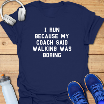 Walking Is Boring